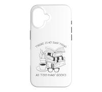 Carcasa para iPhone 16 There Is No Such Thing As Too Many Books Womens Reading