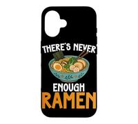 Carcasa para iPhone 16 Theres Never Enough Ramen Japanese Fideos Bowl Lover