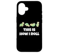 Carcasa para iPhone 16 This is How I Roll Sea Turtle Lover Men Women Kids
