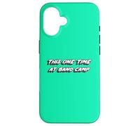 Carcasa para iPhone 16 This One Time at Band Camp | Película 1990's 2000's