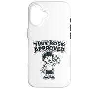 Carcasa para iPhone 16 Tiny Boss Approved - Divertido gráfico humorístico para niños pequeños