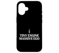 Carcasa para iPhone 16 Tiny Engine Massive Ego Entusiasta de los Coches compactos