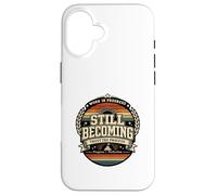 Carcasa para iPhone 16 Todavía se está convirtiendo en el Regalo Motivacional Vintage del Proceso.