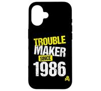 Carcasa para iPhone 16 Trouble Maker Desde 1986 - Año de Nacimiento de Broma sarcástica