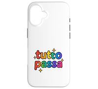 Carcasa para iPhone 16 Tutto Passa Rainbow Sparkle - Divertido Regalo con Cita Italiana