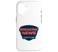 Carcasa para iPhone 16 Últimas Noticias No me Importa Dicho Divertido