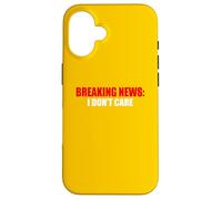 Carcasa para iPhone 16 Últimas Noticias No me Importa el Humor sarcástico