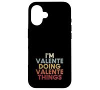 Carcasa para iPhone 16 Valente Name Valente Personalized Name First Given