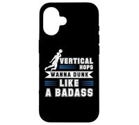 Carcasa para iPhone 16 Vertical Hops Slam Dunk Wanna Dunk - Regalo de Baloncesto
