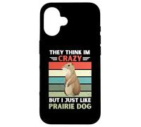 Carcasa para iPhone 16 Vintage Piensan Que Estoy Loco Pero me Gusta el Perro de la Pradera