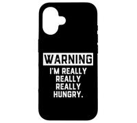 Carcasa para iPhone 16 Warning: I'm Really Really Really Hungry Funny Food Dad Joke