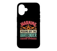 Carcasa para iPhone 16 Warning Pissing Off The Bartender Funny Bartending