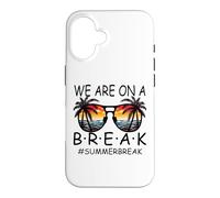 Carcasa para iPhone 16 We Are On A Break - Gafas para Maestros Summer Break Hello Summer