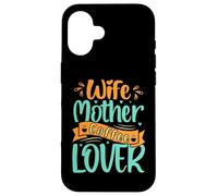 Carcasa para iPhone 16 Wife Mother Coffee Lover Funny Mother's Day Coffee For Mom