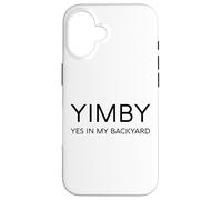 Carcasa para iPhone 16 YIMBY Desarrollo Vivienda Gentrificación Urbanismo Nimby