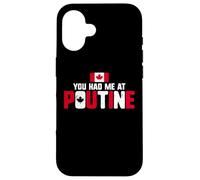 Carcasa para iPhone 16 You Had Me At Poutine Canadian Fries Canada Flag Home Pride