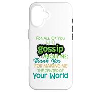 Carcasa para iPhone 16 You Who Gossip About Me Funny Adult Hilarious Friend Gift