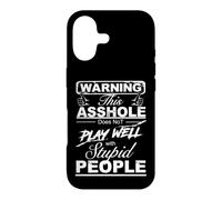 Carcasa para iPhone 17 Advertencia sarcástica con la Que Este gilipollas no Juega Bien