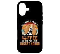 Carcasa para iPhone 17 All I Want Is To Drink Coffee and Pet My Dog Basset Hound