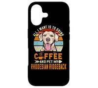 Carcasa para iPhone 17 All I Want Is To Drink Coffee & Pet My Rhodesian Ridgeback
