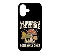 Carcasa para iPhone 17 All Mushrooms Are Edible Some Only Once