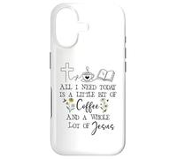 Carcasa para iPhone 17 All Need I is Little Coffee & a Whole Lot of Jesus Faith God