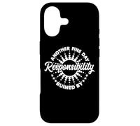 Carcasa para iPhone 17 Another Fine Day Ruined by Responsibility Funny Parenthood