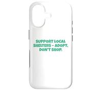 Carcasa para iPhone 17 Apoye los refugios Locales: adopte, no Compre