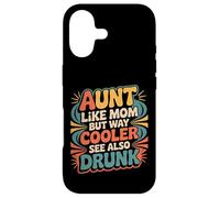 Carcasa para iPhone 17 Aunt Like Mom But Way Cooler See Also Drunk -