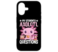 Carcasa para iPhone 17 Axolotl Lover Teacher - My Students Axolotl Questions