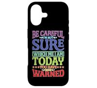 Carcasa para iPhone 17 Be Careful, I'm Not Sure Which Me I Am Today |-