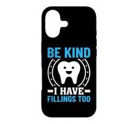 Carcasa para iPhone 17 Be Kind I Have Fillings Too