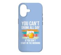 Carcasa para iPhone 17 Beer You Cant Drink All Day If You Dont Start in The Morning