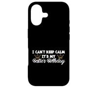 Carcasa para iPhone 17 Best Friend BFF I Can't Keep Calm It's My Besties Birthday