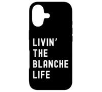 Carcasa para iPhone 17 Blanche viviendo la Vida de Blanche Nombre Divertido