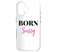 Carcasa para iPhone 17 Born Sassy Women I'm Sassy and I Know It Birthday Girl Sassy