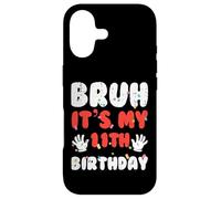 Carcasa para iPhone 17 Bruh It's My 11th Birthday Hands 11 Year Bday Girls Boys Kids