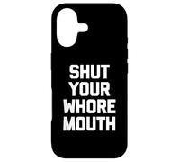Carcasa para iPhone 17 Camiseta con Texto en inglés Shut Your Whore Mouse