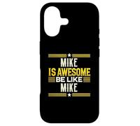 Carcasa para iPhone 17 Camiseta Mike Is Awesome Be Like Mike Nombre Mike
