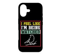 Carcasa para iPhone 17 Camiseta para observar pájaros con Texto I Feel Like I'm Being Being Watched Bird Watching