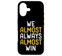 Carcasa para iPhone 17 Casi Siempre Casi ganamos Fanático de los Deportes