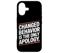 Carcasa para iPhone 17 Changed Behavior Is The Only Apology Mindfulness Motivación