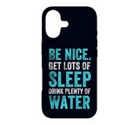 Carcasa para iPhone 17 Cita de hábitos saludables positivos, Be Nice Get Sleep Drink Water