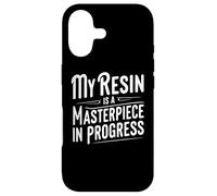 Carcasa para iPhone 17 Cita Divertida de Arte en Resina de My Resin is a Masterpiece in Progress