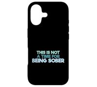 Carcasa para iPhone 17 Cita Divertida para Beber This Is Not A Time For Being Sober
