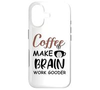 Carcasa para iPhone 17 Coffee Make Brain Work Gooder Sign Fueled by Coffee Sarcasm