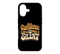 Carcasa para iPhone 17 Confidence Is Silent Quiet Self-Belief Strength