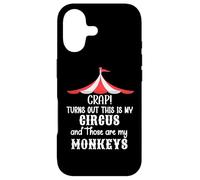 Carcasa para iPhone 17 Crap Turns out This is My Circus and Those Are My Monkeys