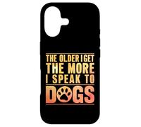 Carcasa para iPhone 17 Cuanto Mayor me Hago, más Hablo con Dogs Grandpa