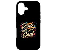 Carcasa para iPhone 17 Dance with Your Soul Expressive Artistic Dancing Quote